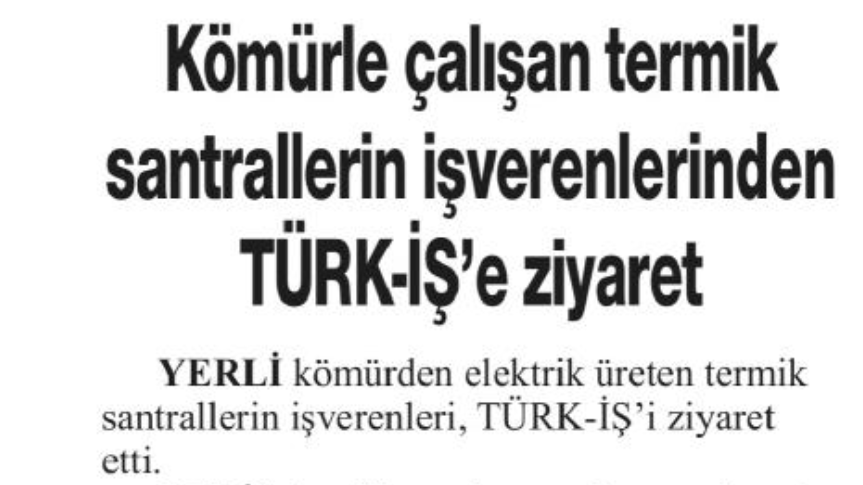 KÖMÜRLE ÇALIŞAN TERMİK SANTRALLERİN İŞVERENLERİNDEN TÜRK-İŞ'E ZİYARET